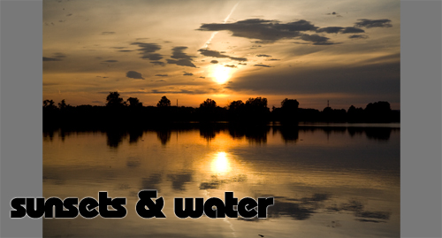 Sunsets & Water